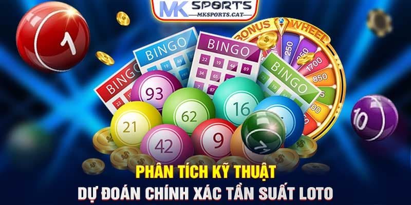 Phân tích kỹ thuật  dự đoán chính xác tần suất loto